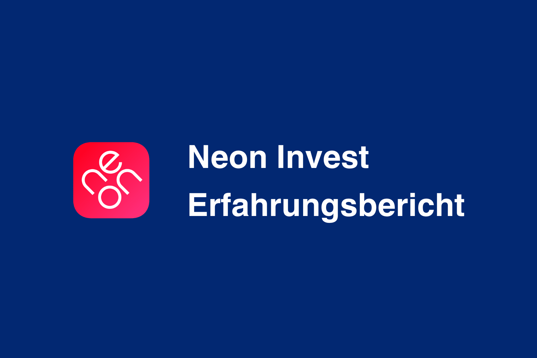 Neon Invest Blogbeitragsbild