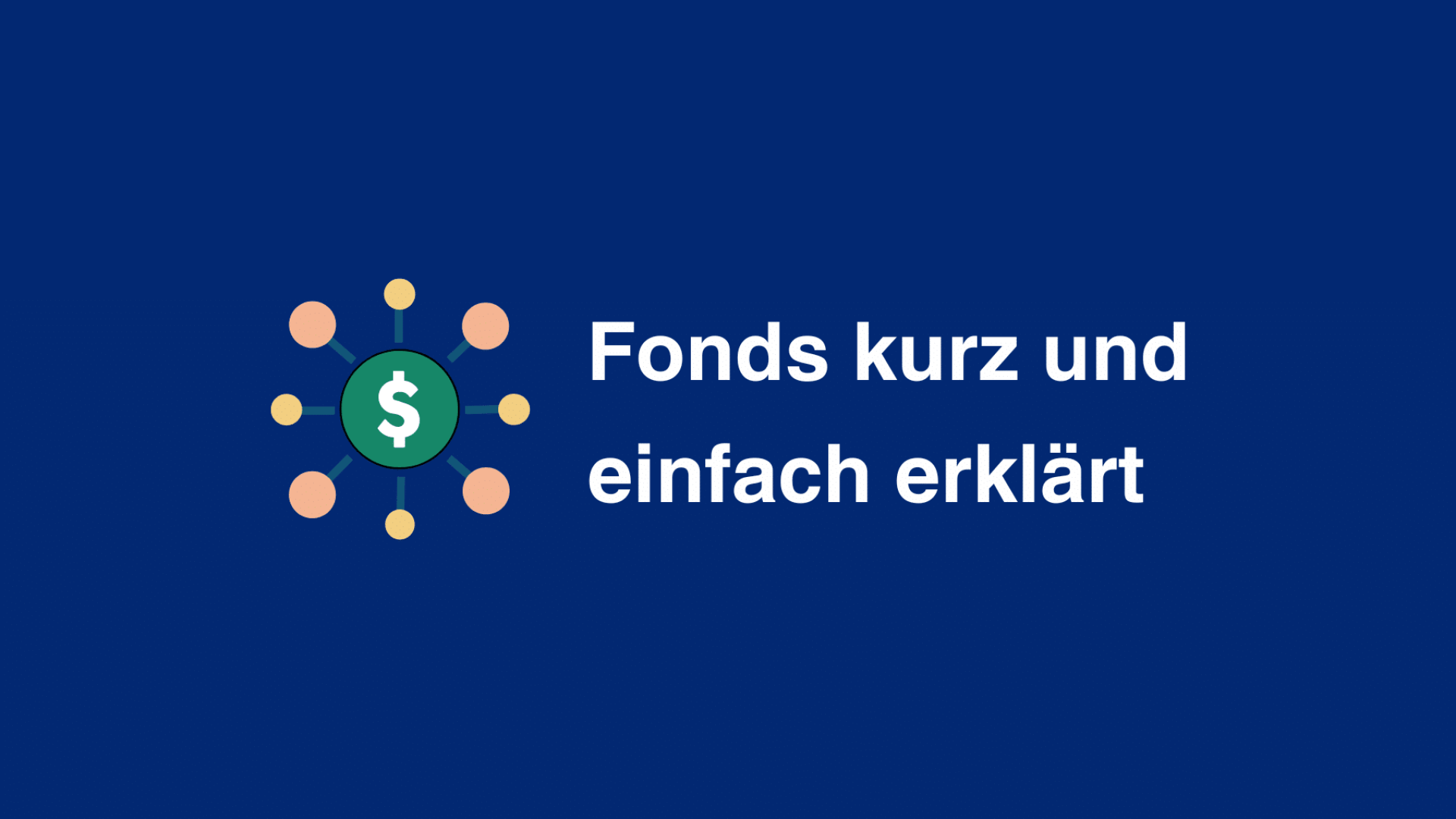 Fonds kurz und einfach erklärt